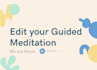 mix, and master your recorded guided meditation with meditation music