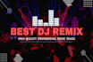 create professional dj remix for your song