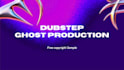 make professional ghost producer dubstep riddim and tearout