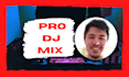 make a pro custom dj mix for your wedding or event