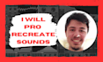 pro recreate the sound you want