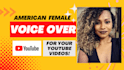 record an american female voice over for your youtube videos