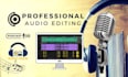 edit audio, remove noise, and remove unusual parts