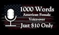 deliver 1000 words ai female voiceover for just 10 dollars