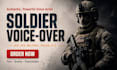 record a military, soldier,  commander, voice over