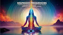 provide powerful solfeggio frequencies chakra healing and reiki music