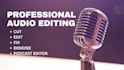 clean, edit and master your audio, podcast or audiobook