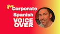 be your best spanish or english male voiceover