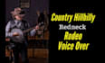 record a country hillbilly redneck rodeo voice over