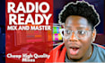 mix and master radio ready rnb or rap vocals
