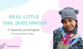 be your real little girl singer