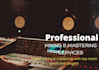 deliver a clean, professional mix and master