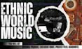 create ethnic world music for you