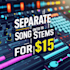 separate your song into 16 separate stems
