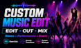 mix, edit, cut, mashup medley for wedding dance choreography, routine