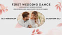 first wedding dance, dj mashup, custom dj