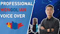 record a professional mongolian voiceover