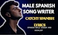 write catchy spanish lyric, hooks, choruses, and melodies for pop, rock and trap