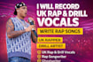 record uk rap drill vocals and write rap songs perfectly