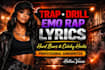 write trap drill melodic emo love rap lyrics custom rap song drill rap singer