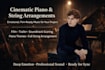 create bespoke cinematic piano and professional string arrangements