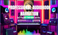 record a professional audiobook voice over narration