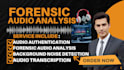 enhance forensic audio, reduce noise, and improve voice clarity