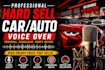 record professional hard sell car auto commercial voice over