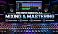 do professional audio mixing, audio cleanup, music mastering and podcast editing