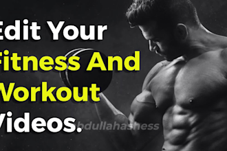 edit your workout, fitness, and gym videos for youtube, instagram