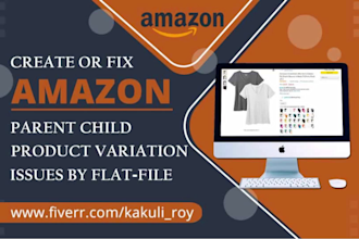 create amazon product listing and variation or fix amazon listing