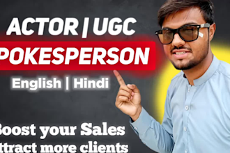 record a natural spokesperson or ugc video in hindi, english