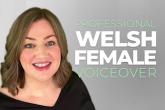 record a welsh accent voiceover