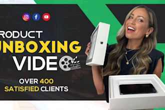 create an demonstration or unboxing video for your product