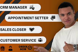 set appointments, manage CRM and close sales for you