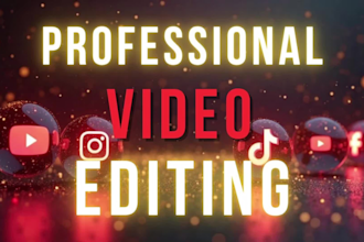 edit professional and engaging videos for youtube and social media