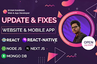 do updates, bug fixes, maintenance for react, react native website, mobile app