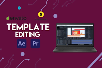 edit any after effect, premiere pro templates of stoyblocks or evanto