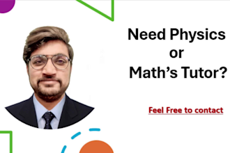 be your physics and math tutor