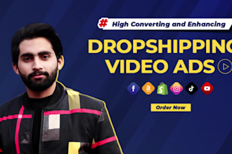 create facebook, and instagram video ads for dropshipping