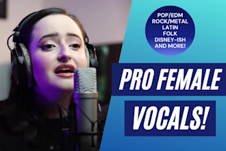 sing, write and harmonize female vocals for your song