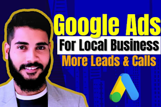 setup and manage google ads for local business to get more leads and calls