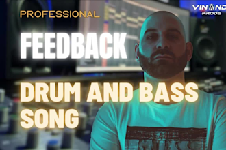 give detailed feedback on your drum and bass dnb song
