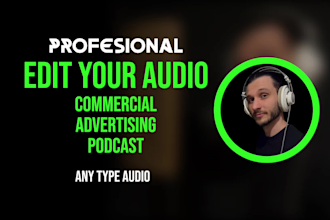 professionally edit, mix, and master your audio for ads, podcasts, and more