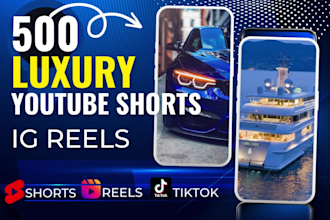 create 500 luxury youtube shorts and instagram reels videos