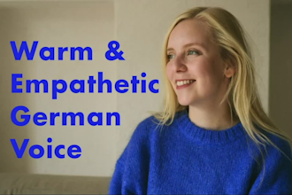 record a female german voice over with a warm voice