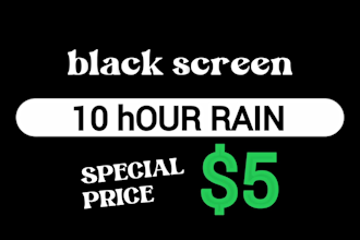 create 10 hours black screen rain video for youtube channels