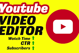 increase your watch time and subscribers with my edits
