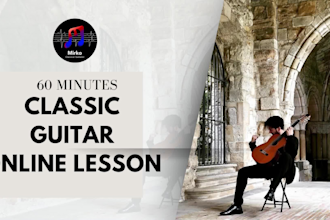 teach you to play classical guitar with flawless technique and style