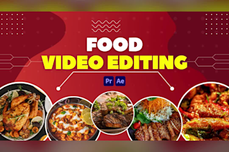 professionally edit engaging food videos for restaurants and food bloggers
